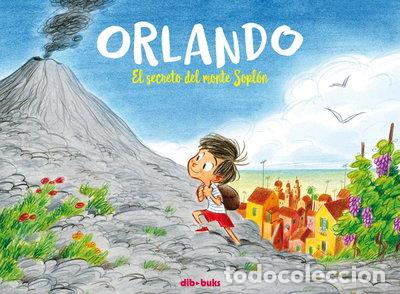 Libros: Orlando 1: El secreto del monte Sopl&oacute;n- 9788417294830