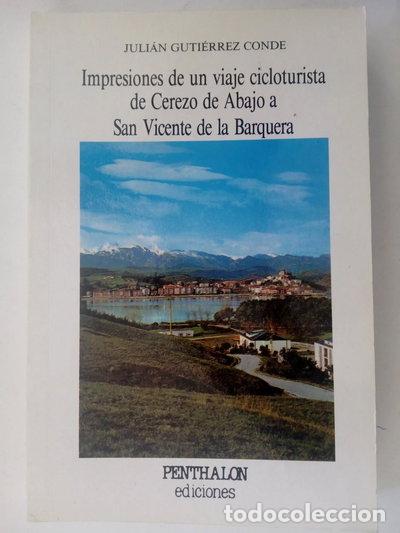 B&uuml;cher: Impresiones de un viaje cicloturista de Cerezo de Abajo a San Vicente de la B...- 9788486411329