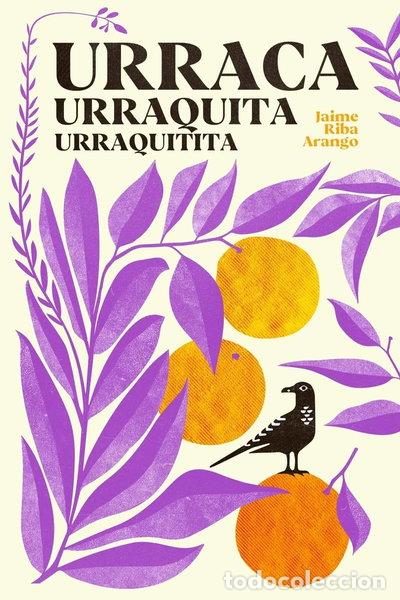 Libros: Urraca, Urraquita, Urraquitita- 9788412965032