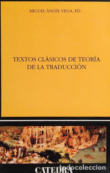 Livres: Textos cl&aacute;sicos de teor&iacute;a de la traducci&oacute;n- 9788437612171