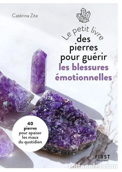 Libri di seconda mano: Le petit livre des pierres pour gu&eacute;rir les blessures &eacute;motionnelles- 9782412069813