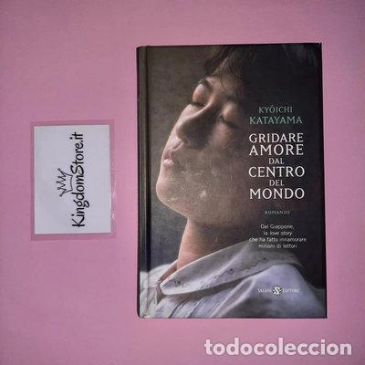 Libros: Gridare amore dal centro del mondo- 9788884518477