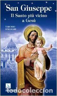 Libros: San Giuseppe. Il santo pi&ugrave; vicino a Ges&ugrave;- 9788801041460