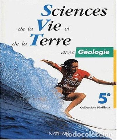 Libros: Sciences de la vie et de la Terre avec g&eacute;ologie 5e- 9782091713427