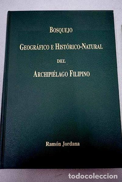 Libros: Bosquejo geogr&aacute;fico e hist&oacute;rico-natural del archipi&eacute;lago filipino- 9788486793470