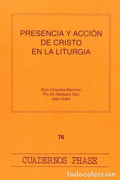 Libros: Presencia y acci&oacute;n de Cristo en la liturgia- 9788474674170