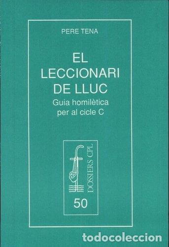 Livres: El leccionari de Lluc: Guia homil&egrave;tica per al cicle C- 9788474672145