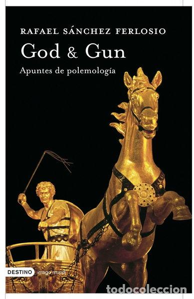 Livres: God & Gun: Apuntes de polemolog&iacute;a- 9788423340323