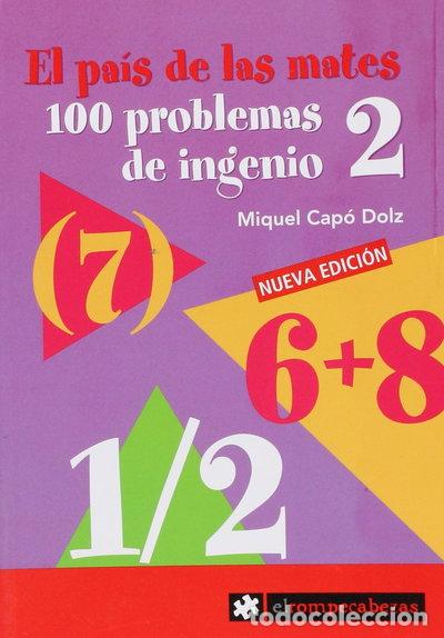 Libros: El pa&iacute;s de las mates. 100 problemas de ingenio 2- 9788496751330