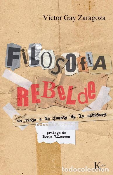 Livres: Filosof&iacute;a rebelde- 9788472457911