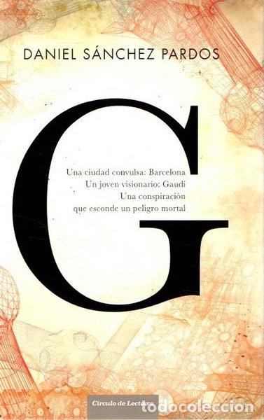 Libros: G (la novela de Gaud&iacute;)- 9788467263947