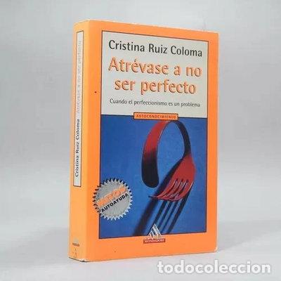Libros: Atr&eacute;vase a no ser perfecto- 9788439704737