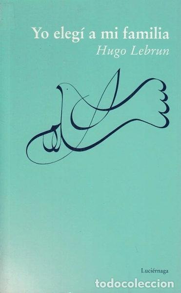 Libros: Yo eleg&iacute; a mi familia- 9788487232886