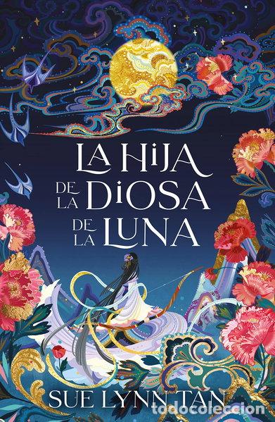 Libros: La hija de la diosa de la luna- 9788416517862