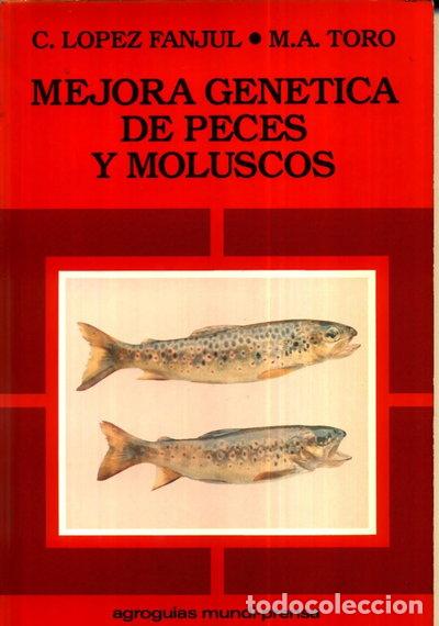 Libros: Mejora Gen&eacute;tica de Peces y Moluscos- 9788471142696