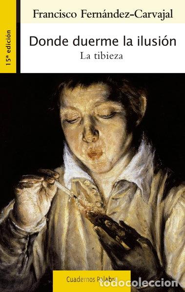 Libros: Donde duerme la ilusi&oacute;n- 9788498409581