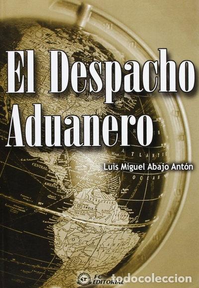 Libros: El despacho aduanero- 9788495428165
