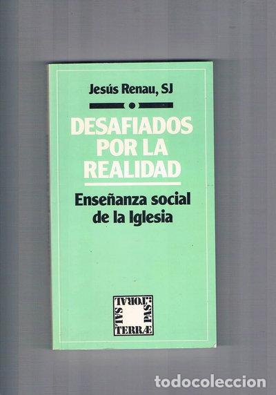Libros: Desafiados por la realidad: Ense&ntilde;anza social de la Iglesia- 9788429311150