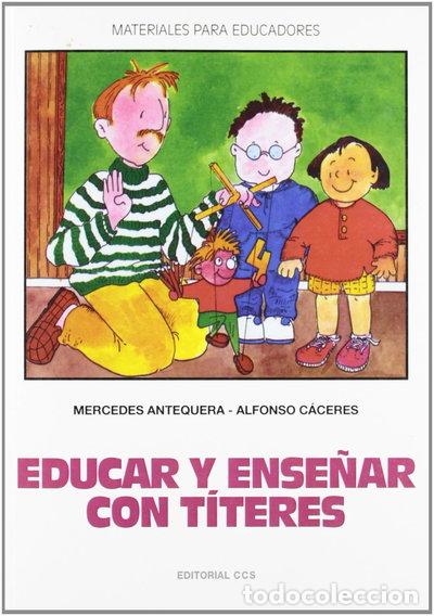 Libros: Educar y ense&ntilde;ar con t&iacute;teres- 9788470438561