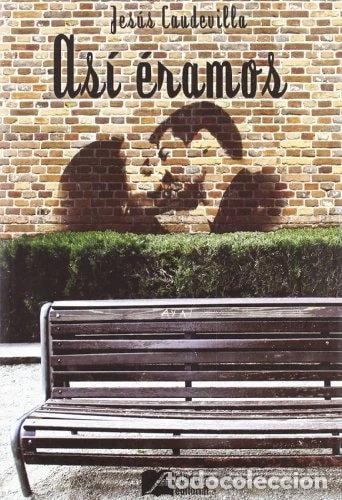 Libros: As&iacute; &eacute;ramos- 9788492510252
