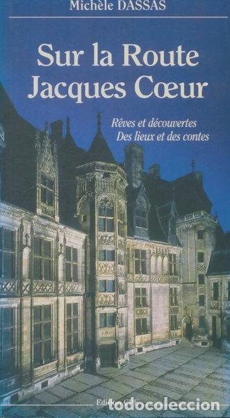 B&uuml;cher: Sur la route Jacques Coeur- 9782845031685