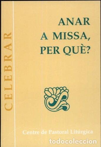 Libros: Anar a missa, per qu&egrave;?- 9788474675634