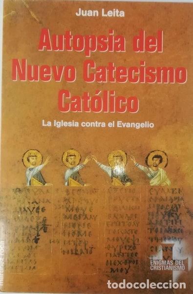 Libri di seconda mano: Autopsia del nuevo catecismo cat&oacute;lico- 9788427017917