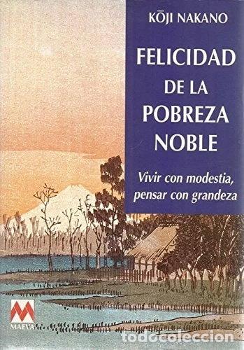 Libros: Felicidad de la pobreza noble- 9788486478711