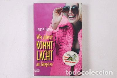 Libros: Wer zuletzt kommt lacht am l&auml;ngsten- 9783404153114