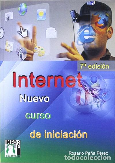Libros: Internet: Nuevo curso de iniciaci&oacute;n- 9788496897748