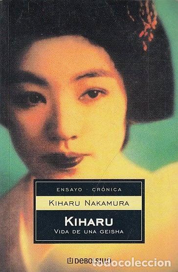 Libros: Kiharu. Vida de una geisha- 9788497594042