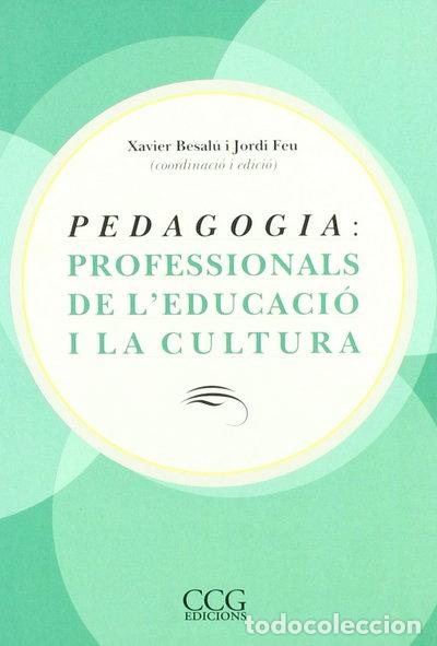 Livres: Pedagogia: professionals de l'educaci&oacute; i la cultura- 9788492718184