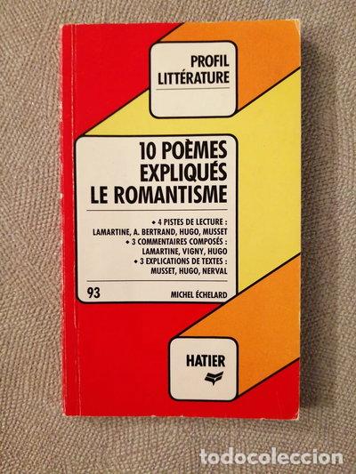Livres: Le romantisme: 10 po&egrave;mes expliqu&eacute;s- 9782218050725