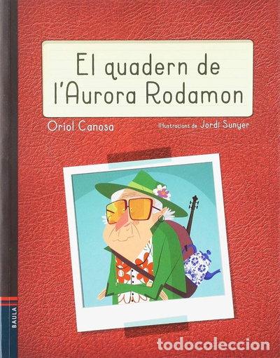 Livres: El quadern de l'Aurora Rodamon- 9788447936724