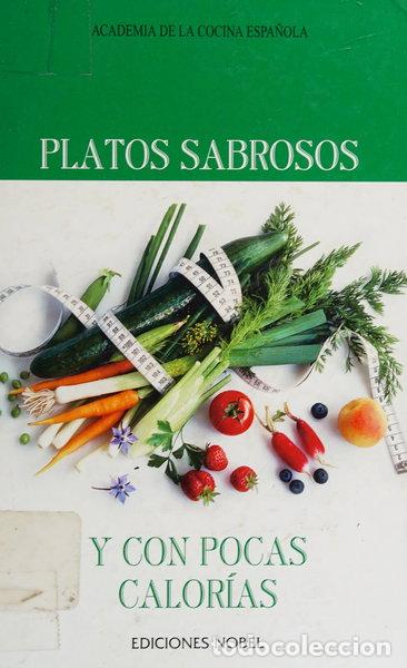 Libros: Platos sabrosos y con pocas calor&iacute;as- 9788484590361