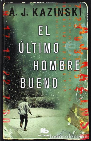 B&uuml;cher: El &uacute;ltimo hombre bueno- 9788498728262