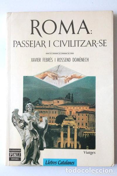 Libros: Roma: passejar i civilitzar-se- 9788401341076