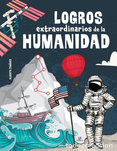 Libros: LOGROS EXTRAORDINARIOS DE LA HUMANIDAD- 9788466241960