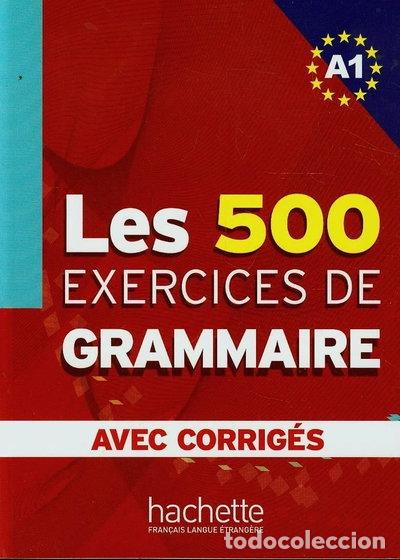 books: Les 500 Exercices de Grammaire A1- 9782011554321