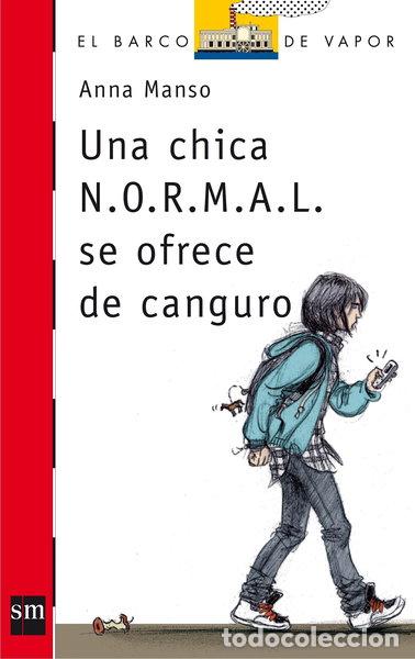 Libros: Una chica N.O.R.M.A.L. se ofrece de canguro- 9788467560824