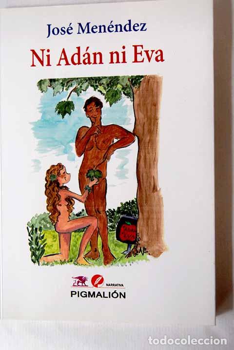 Libros: Ni Ad&aacute;n ni Eva: Men&eacute;ndez Hern&aacute;ndez, Jos&eacute;.- Men&eacute;ndez Hern&aacute;ndez, Jos&eacute;