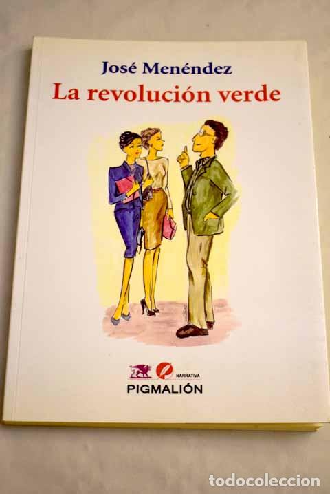 Libros: La revoluci&oacute;n verde: Men&eacute;ndez Hern&aacute;ndez, Jos&eacute;.- Men&eacute;ndez Hern&aacute;ndez, Jos&eacute;