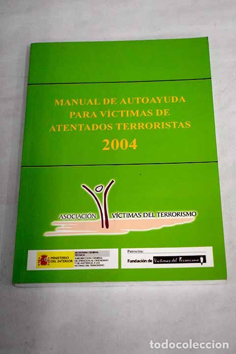 Libros: Manual de autoayuda para v&iacute;ctimas de atentados terroristas 2004
