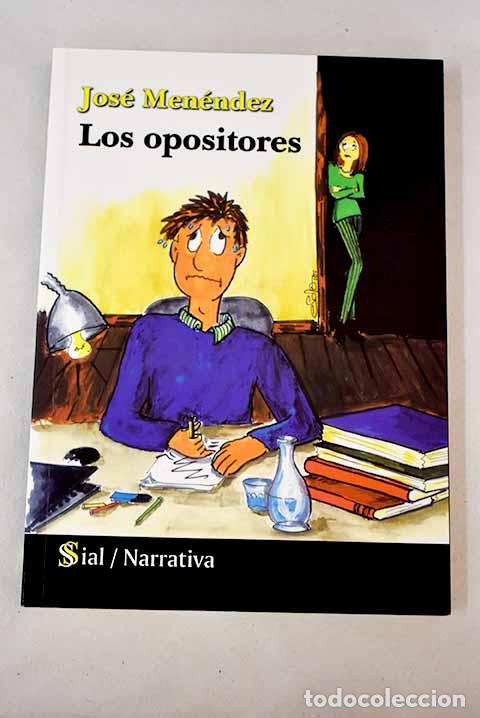 Libros: Los opositores: Men&eacute;ndez Hern&aacute;ndez, Jos&eacute;.- Men&eacute;ndez Hern&aacute;ndez, Jos&eacute;