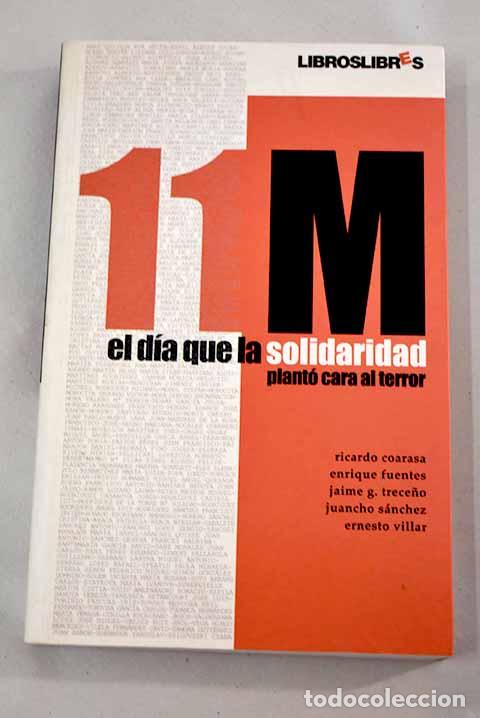 Libros: 11-M: el d&iacute;a que la solidaridad plant&oacute; cara al terror
