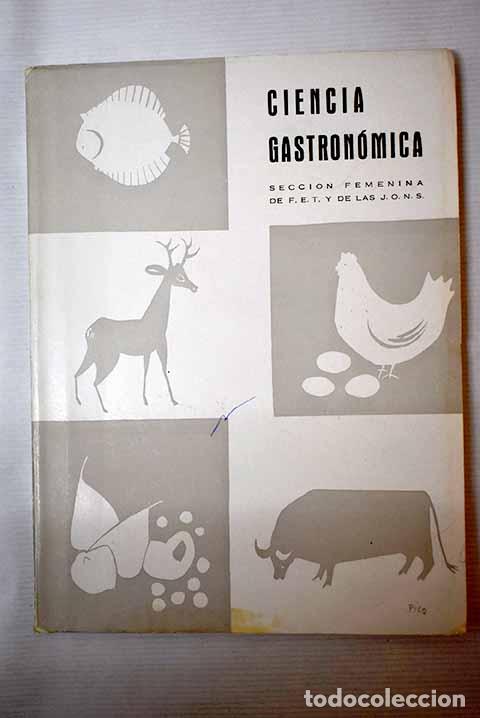 Libros: Ciencia gastron&oacute;mica.- Sarrau, Jos&eacute;