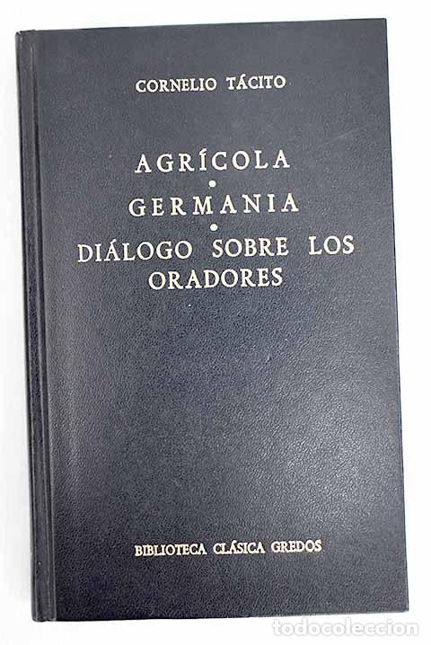 Livros em segunda m&atilde;o: Agr&iacute;cola ; Germania ; Di&aacute;logo sobre los oradores.- T&aacute;cito, Cayo Cornelio