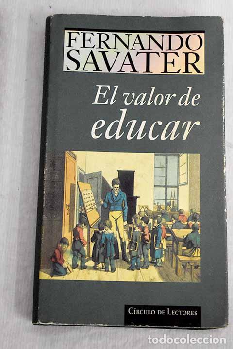 Livros em segunda m&atilde;o: El valor de educar: Savater, Fernando.- Savater, Fernando