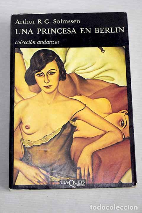 Libros: Una princesa en Berl&iacute;n.- Solmssen, Arthur R. G.