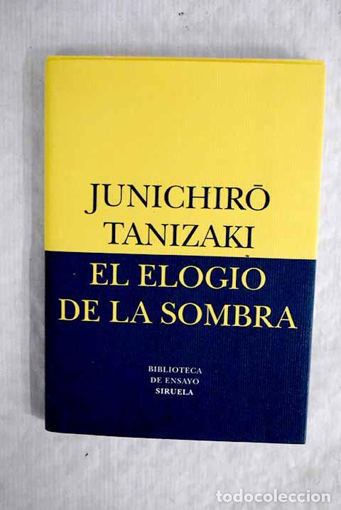 Libros: El elogio de la sombra.- Tanizaki, Junichiro